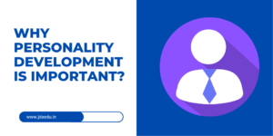 Read more about the article Why personality development is important?