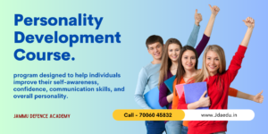 Read more about the article Boost Your Personal and Professional Growth with Jammu Defence Academy’s Personality Development Course