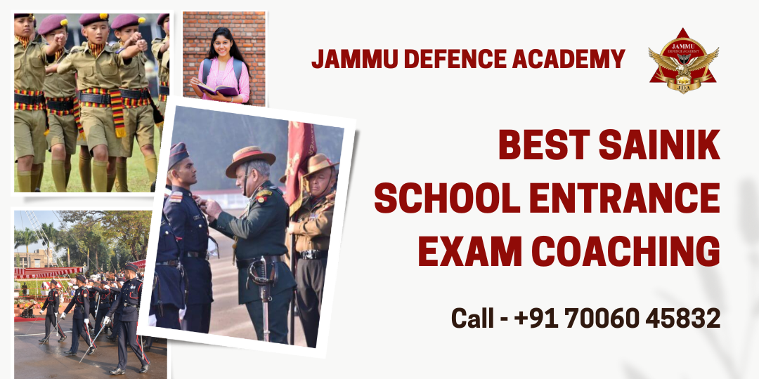 Read more about the article BEST SAINIK SCHOOL ENTRANCE EXAM COACHING: JAMMU DEFENCE ACADEMY